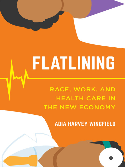 Title details for Flatlining by Adia Harvey Wingfield - Available